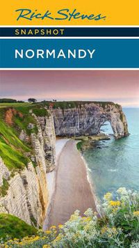 Cover image for Rick Steves Snapshot Normandy (Sixth Edition)