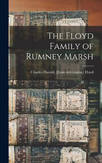 Cover image for The Floyd Family of Rumney Marsh