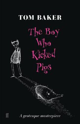 Cover image for The Boy Who Kicked Pigs