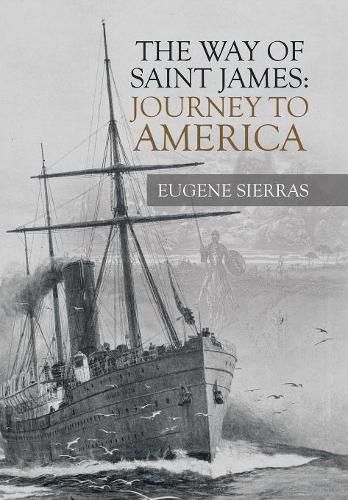 Cover image for The Way of Saint James: Journey to America