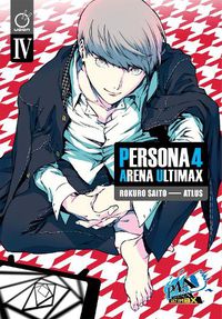 Cover image for Persona 4 Arena Ultimax Volume 4