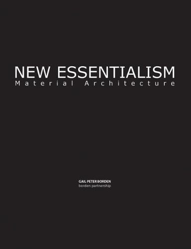 Cover image for New Essentialism: Material Architecture