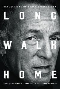 Cover image for Long Walk Home: Reflections on Bruce Springsteen