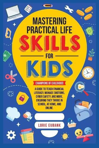 Cover image for Mastering Practical Life Skills for Kids