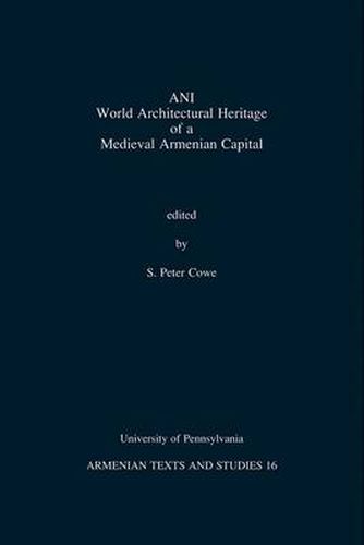 Cover image for Ani-World Architectural Heritage of a Medieval Armenian Capital