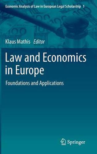 Cover image for Law and Economics in Europe: Foundations and Applications