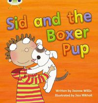 Cover image for Bug Club Phonics Fiction Year 1 Phase 4 Set 12 Sid and the Boxer Pup