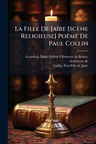 Cover image for La Fille de Ja Re [Sc Ne Religieuse] Po Me de Paul Collin