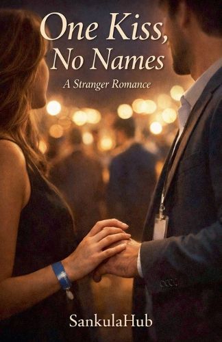 Cover image for One Kiss, No Names - A Stranger Romance