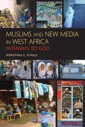 Cover image for Muslims and New Media in West Africa: Pathways to God