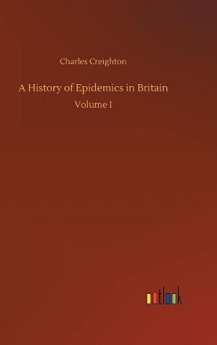 Cover image for A History of Epidemics in Britain