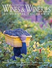 Cover image for Signature Wines & Wineries of Coastal California