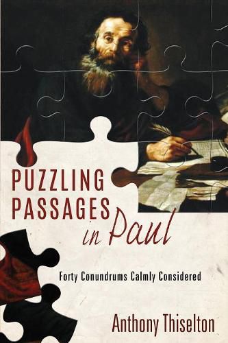 Cover image for Puzzling Passages in Paul: Forty Conundrums Calmly Considered