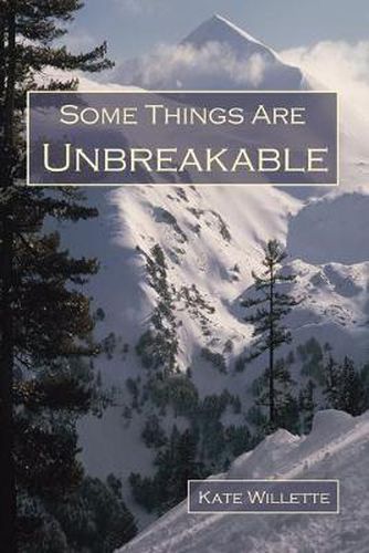 Cover image for Some Things Are Unbreakable