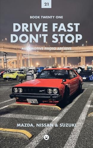 Cover image for Drive Fast Don't Stop - Book 21