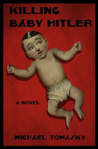 Cover image for Killing Baby Hitler