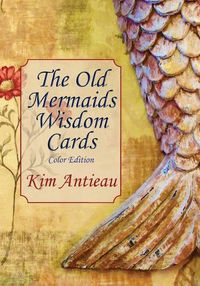 Cover image for The Old Mermaids Wisdom Cards: Color Edition