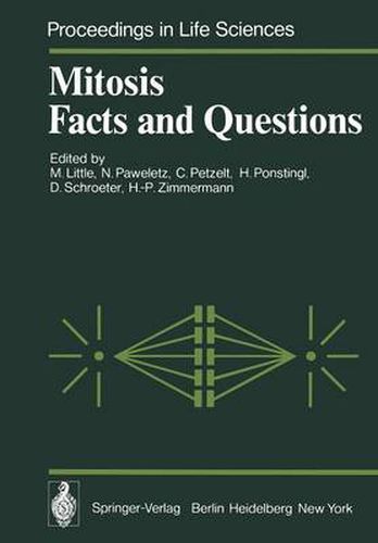 Cover image for Mitosis Facts and Questions: Proceedings of a Workshop Held at the Deutsches Krebsforschungszentrum, Heidelberg, Germany, April 25-29, 1977