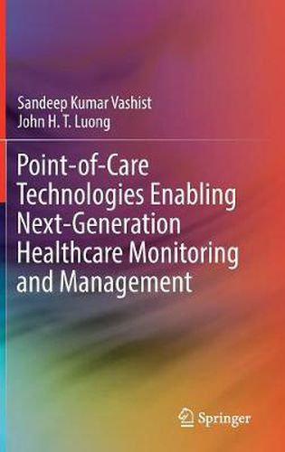 Cover image for Point-of-Care Technologies Enabling Next-Generation Healthcare Monitoring and Management