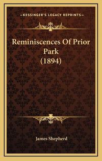 Cover image for Reminiscences of Prior Park (1894)