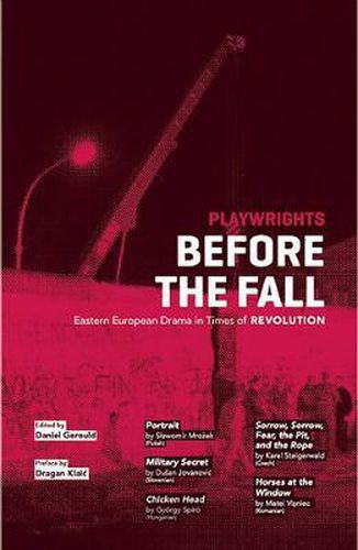 Cover image for Playwrights Before the Fall: Eastern European Drama in Times of Revolution