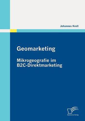 Cover image for Geomarketing: Mikrogeografie im B2C-Direktmarketing