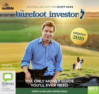 Cover image for The Barefoot Investor: 2019/2020 Edition: The Only Money Guide You'll Ever Need