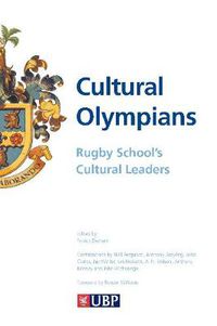 Cover image for Cultural Olympians: Rugby School's Cultural Leaders
