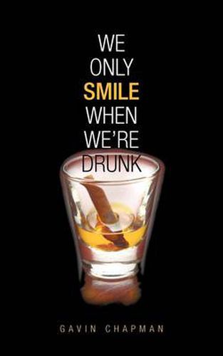 Cover image for We Only Smile When We're Drunk