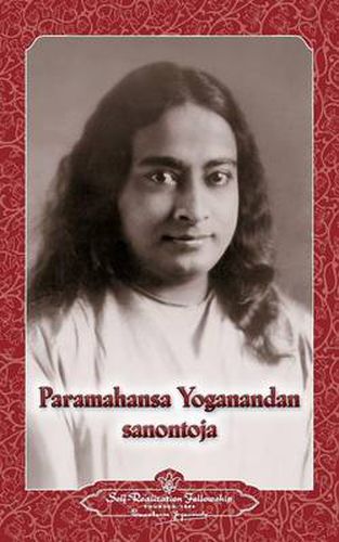 Cover image for Paramahansa Yogananda sanontoja - Sayings of Paramahansa Yogananda (Finnish)