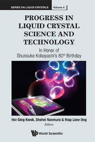 Cover image for Progress In Liquid Crystal (Lc) Science And Technology: In Honor Of Kobayashi's 80th Birthday