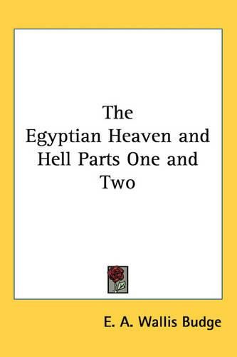 Cover image for The Egyptian Heaven and Hell Parts One and Two