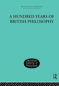 Cover image for A Hundred Years of British Philosophy