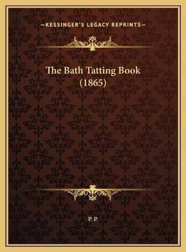 Cover image for The Bath Tatting Book (1865)