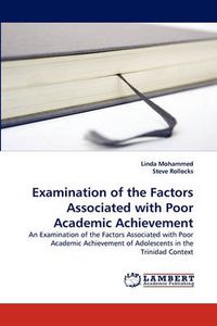 Cover image for Examination of the Factors Associated with Poor Academic Achievement