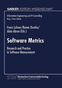 Cover image for Software Metrics: Research and Practice in Software Measurement