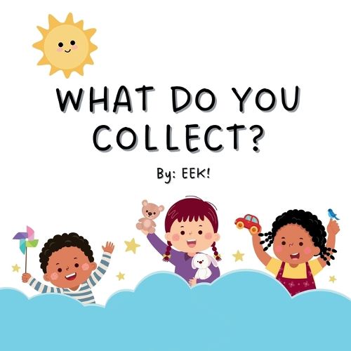 Cover image for What Do You Collect?