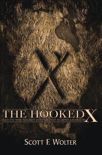 Cover image for The Hooked X: Key to the Secret History of North America