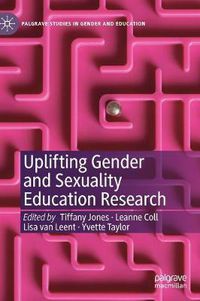 Cover image for Uplifting Gender and Sexuality Education Research