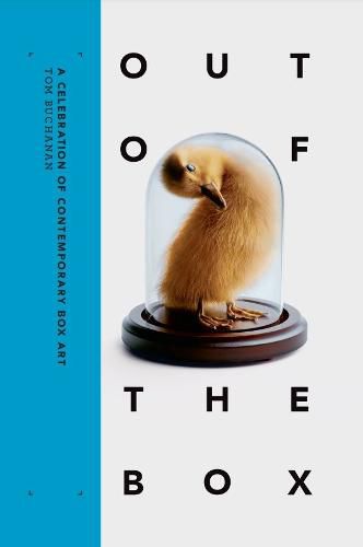 Cover image for Out of the Box: A Celebration of Contemporary Box Art