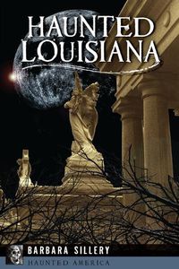 Cover image for Haunted Louisiana