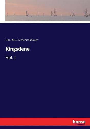 Cover image for Kingsdene: Vol. I