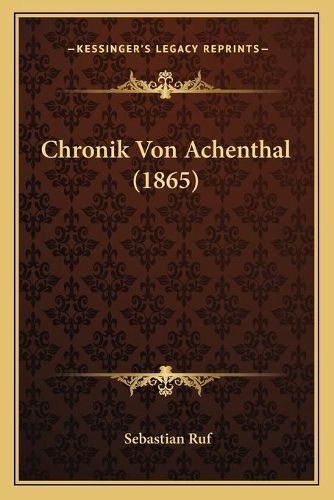 Cover image for Chronik Von Achenthal (1865)