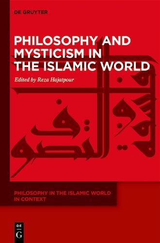 Cover image for Philosophy and Mysticism in the Islamic World