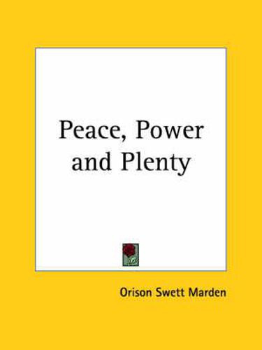 Cover image for Peace, Power and Plenty (1909)