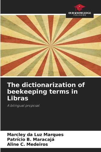 Cover image for The dictionarization of beekeeping terms in Libras