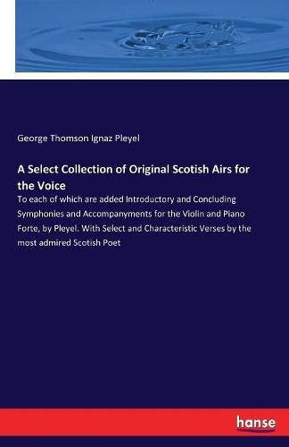 Cover image for A Select Collection of Original Scotish Airs for the Voice