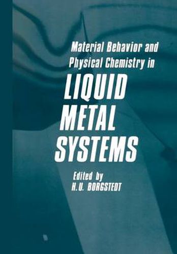 Cover image for Material Behavior and Physical Chemistry in Liquid Metal Systems