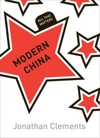 Cover image for Modern China: All That Matters