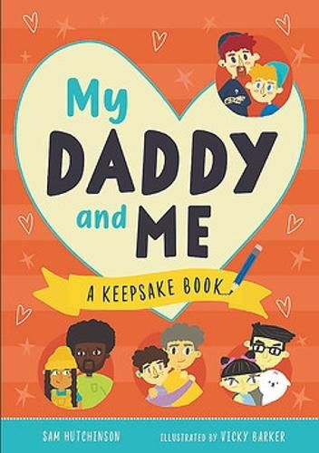 My Daddy and Me: A Keepsake Book